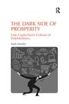 The Dark Side of Prosperity: Late Capitalism’s Culture of Indebtedness