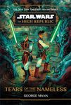 Star Wars: The High Republic: Tears of the Nameless: 8 (Star Wars: The High Republic (Young Adult))