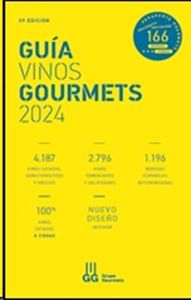 GUÍA VINOS GOURMETS 2024: Los Mejores de España (GRUPO GOURMETS)