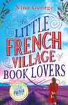 The Little French Village of Book Lovers: From the million-copy bestselling author of The Little Paris Bookshop