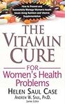 The Vitamin Cure for Women's Health