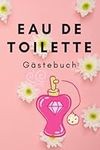 Eau de Toilette: Gästebuch