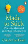 Made to Stick: Why some ideas take hold and others come unstuck