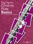 Christmas Flute Basics (Flute Solo/Duet with Piano Accompaniment) [Basics Series]: A Fun Collection of Christmas Solos and Duets