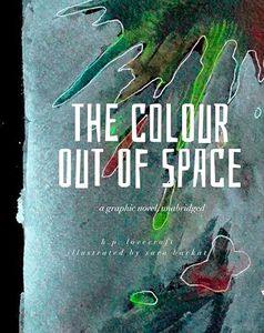 The Colour out of Space: A Graphic Novel, Unabridged