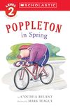 Scholastic Reader: Poppleton in Spring: Level 3