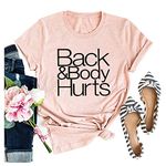 HONTOUTE Women Back and Body Hurts Shirt Funny Quote Yoga Gym Workout Gift Sarcastic Sassy Cussing A Lot Tee Tops Pink