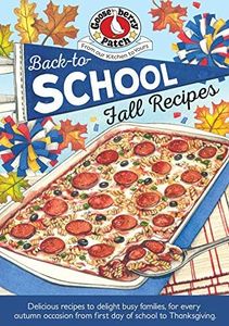 Back-To-School Fall Recipes (Seasonal Cookbook Collection)