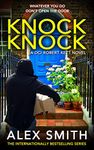 Knock Knock: A Chilling British Crime Thriller (DCI Kett Crime Thrillers Book 10)