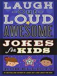 LAUGH-OUT-LOUD AWESOME JOKES FOR KIDS