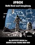 Space Real and Imaginary An Activit