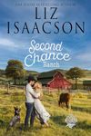 Second Chance Ranch: Christian Contemporary Romance (Three Rivers Ranch Romance™ Book 1)