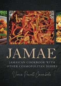 JAMAE: Jamaican Cookbook with Other Cosmopolitan Dishes