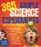 365 SIMPLE SCIENCE EXPERIMENTS WITH EVERYDAY MATERIALS