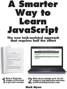 A Smarter Way to Learn JavaScript: The new approach that uses technology to cut your effort in half: 1