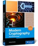 Modern Cryptography: The Practical Guide