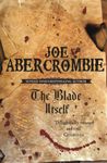 The Blade Itself: Book One (The First Law 1)