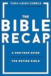 The Bible Recap: A One-Year Guide t