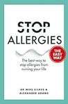 Stop Allergies The Easy Way: The be