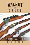 Walnut and Steel: Vintage .22 Rifles