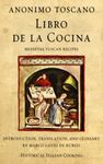 Libro de la Cocina: Medieval Tuscan Recipes