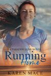 Running Home: A Paradise Cove Novel