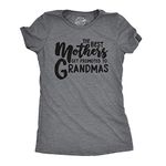 Womens The Best Mothers Get Promoted to Grandmas Tshirt Cute Mothers Day Tee Funny Womens T Shirts Mother's Day T Shirt for Women Funny Grandma T Shirt Dark Grey L