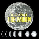 Let's Explore the Moon: Moons and Planets for Kids (Children's Astronomy & Space Books)