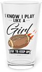 Beer Glass Pint 16oz Hilarious Play Like A Girl Competitiveness Field Sports Fan Humorous Default Title