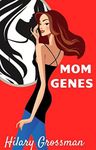 Mom Genes: A Novel (Forest River PT