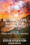 National Park Mysteries & Disappearances: California (Yosemite, Joshua Tree, Mount Shasta)