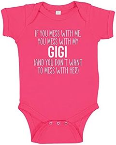 The Shirt Den Don't Mess with Me Or You Mess with My Gigi Baby Bodysuit One Piece 6 mo Cyber Pink