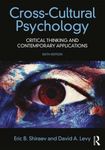 Cross-Cultural Psychology: Critical Thinking and Contemporary Applications, Sixth Edition