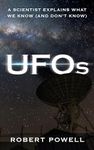 UFOs: A Scientist Explains What We Know (And Don’t Know)