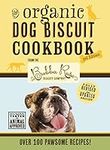 The Organic Dog Biscuit Cookbook (T