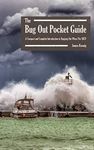 The Bug Out Pocket Guide: A Compact and Complete Introduction to Bugging Out When The SHTF (Koenig Pocket Guides Book 1)