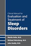 Clinical Manual for Evaluation and Treatment of Sleep Disorders