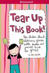 Tear Up This Book!: The Sticker, Stencil, Stationery, Games, Crafts, Doodle, and Journal Book for Girls!