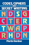 Codes, Ciphers and Secret Writing: From the Raw Material to the Finished Yarn