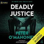 Deadly Justice: Tex Hunter Legal Thriller Series, Book 4