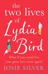 The Two Lives of Lydia Bird: A gorgeously romantic love story for anyone who has ever thought ‘What If?’