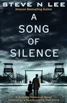 A Song of Silence: A Gripping Holocaust Novel Inspired by a Heartbreaking True Story: 2 (World War II Historical Fiction)