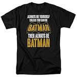 Batman Always Be Yourself T Shirt &