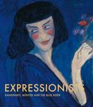 Expressionists: Kandinsky, Munter and the Blue Rider