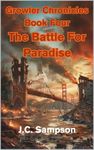 The Battle For Paradise: The Growler Chronicles Book Four