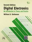 Digital Electronics: An Introduction to Theory and Practice