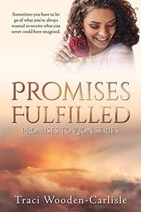 Promises Fulfilled (Promises To Zion Book 5)
