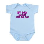 CafePress - My Dad Can Make Your Dad Tap! - Cute Infant Bodysuit Baby Romper Sky Blue