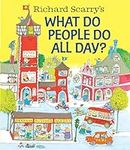 Richard Scarry's What Do People Do 