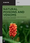 Natural Poisons and Venoms: Plant Toxins: Polyketides, Phenylpropanoids and Further Compounds (De Gruyter STEM)